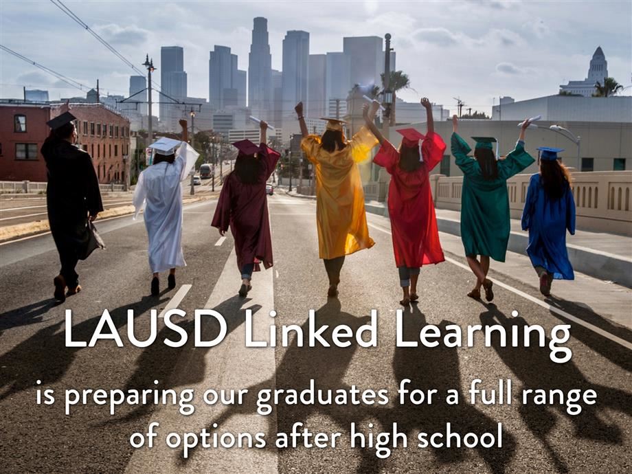 Linked Learning Graduates Linked Learning Graduates